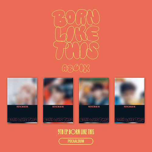 AB6IX - BORN LIKE THIS [9th EP Album - POCA Ver.] - K PLACE