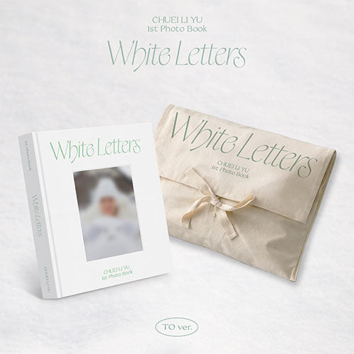 チェリブ CHUEILIYU フォトブック WHITE LETTERS CHUEI LI YU - WHITE LETTERS [1st Photobook] - K PLACE
