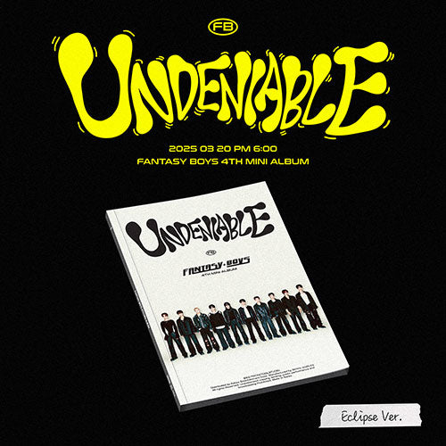 FANTASY BOYS - UNDENIABLE [4th Mini Album] - K PLACE