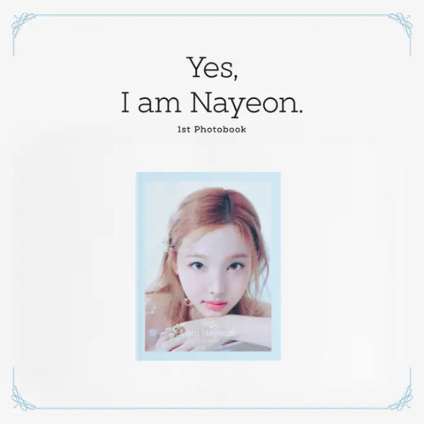 K-POP・アジア Yes, I am Nayeon 1st Photobook NAYEON - Yes, I am Nayeon. [1st Photobook] - K PLACE