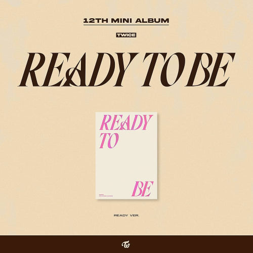 TWICE - Ready To Be [12th Mini Album] - K PLACE