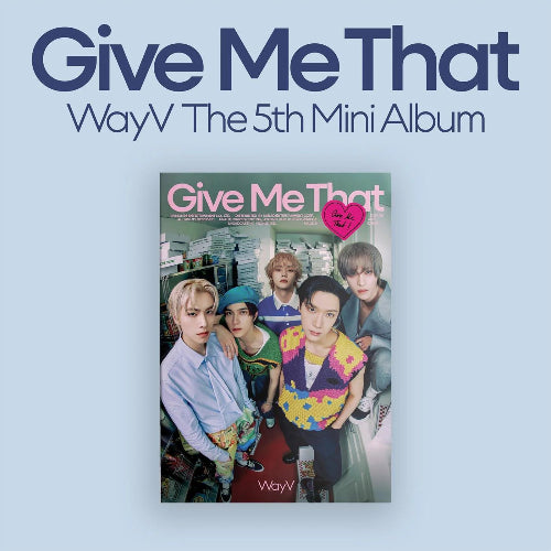 WayV - Give Me That [5th Mini Album - Photobook Ver.] - K PLACE