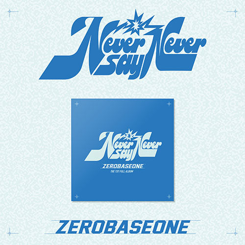 ZEROBASEONE - NEVER SAY NEVER [1st Album - SLAM DUNK Ver