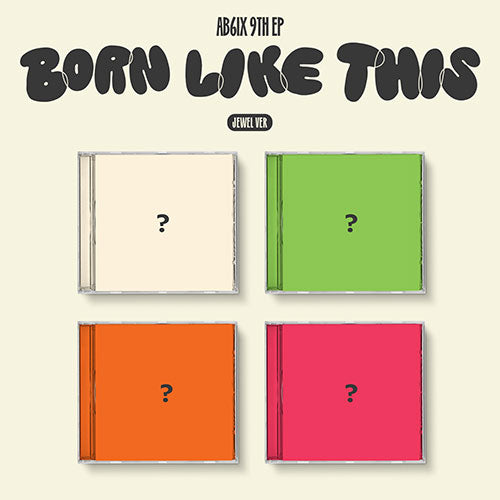 ab6ix-born-like-this-9th-ep-