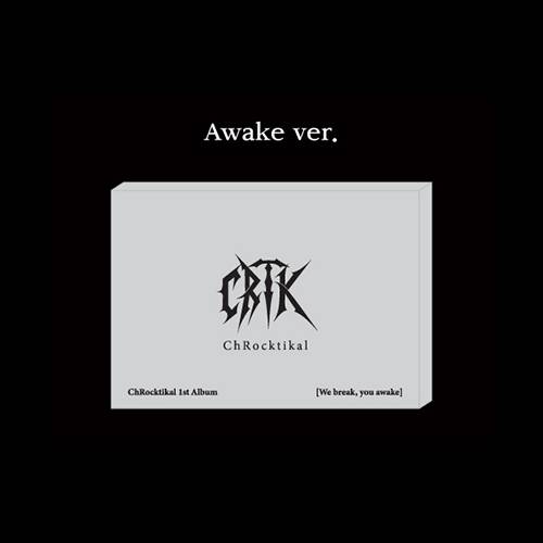 ChRocktikal We Break you Awake 1st Full Album QR Ver AWAKE Ver - main image