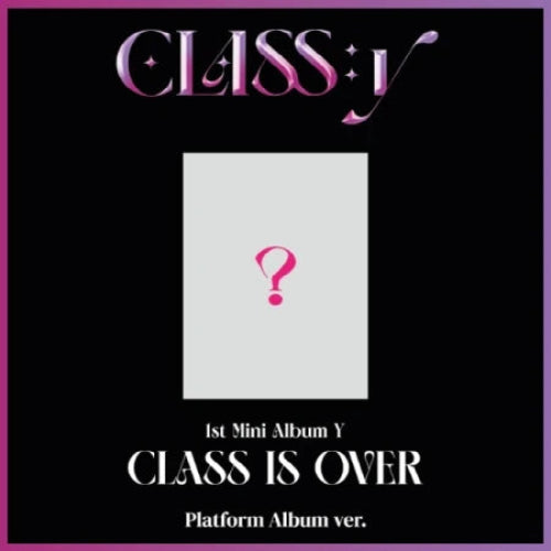 CLASS:y Y CLASS IS OVER 1st Mini Album - Platform Version - Main Image