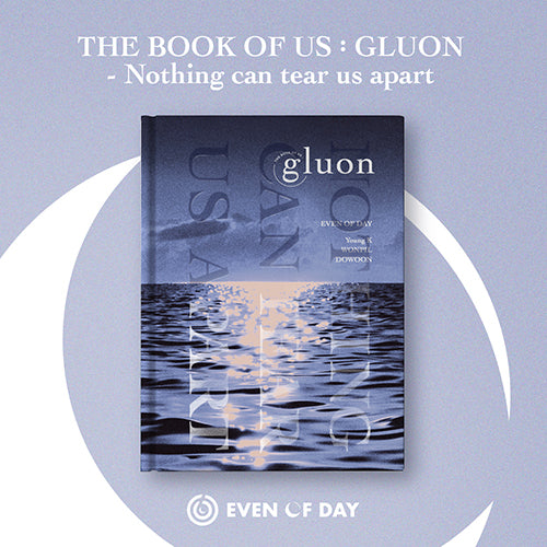 DAY6 (Even of Day) The Book of Us : Gluon Nothing Can Tear Us Apart 1st Mini Album Main Cover Image