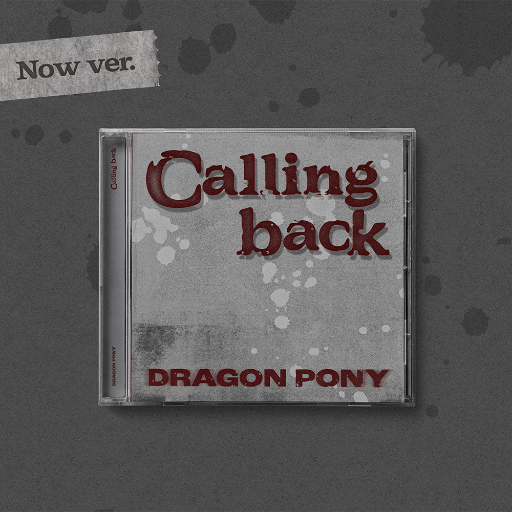 Dragon Pony Calling back Single Album - Now Ver - Main Image