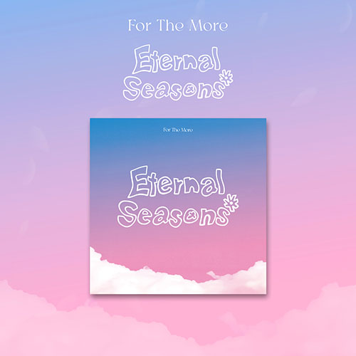 For The More - Eternal Seasons 1st EP Album Main Image