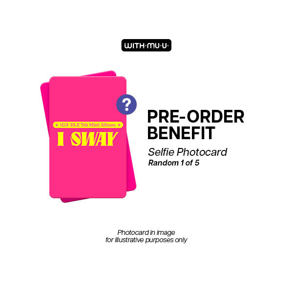 G-IDLE I SWAY 7th Mini Album Withmuu Event POBs