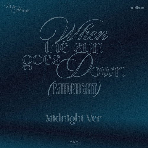 IN A MINUTE When the sun goes down Midnight 1st Album MIDNIGHT Ver - main image