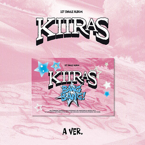 KIIRAS BANG BANG 1st Single Album POCA Ver - A Version