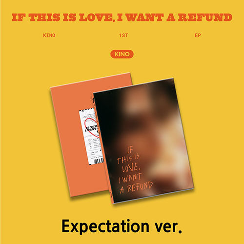 Kino - If this is love, I want a refund 1st EP Album - Expectation Version main image