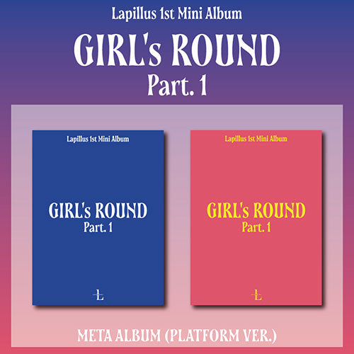 Lapillus GIRL's ROUND Part. 1 1st Mini Album - Platform Ver. - Main Image