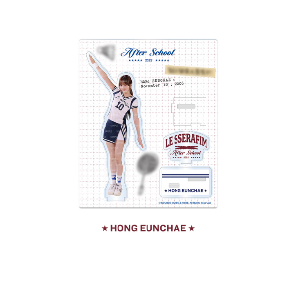 LE SSERAFIM Acrylic Stand After School by FEARNOT Official MD - HONG EUNCHAE