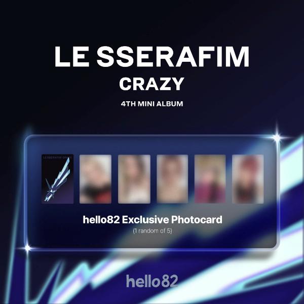 LE SSERAFIM CRAZY 4th Mini Album - hello82 Exclusive photocard