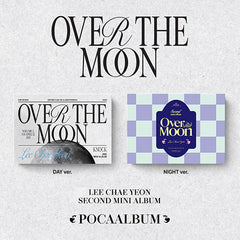 LEE CHAE YEON - Over The Moon [2nd Mini Album - POCA Ver.] - K PLACE