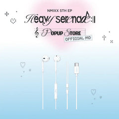 NMIXX イヤホン heavy serenade POPUP ポップアップ NMIXX - Wired Earphones (USB-C) [Heavy Serenade POP-UP Official MD