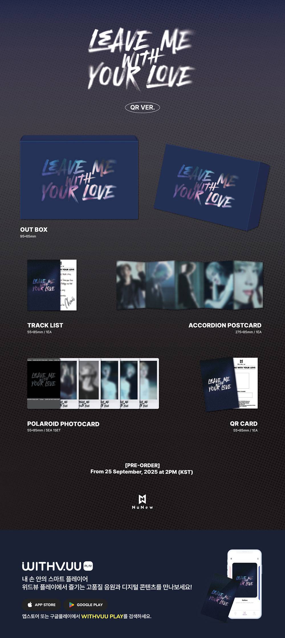 NuNew - LEAVE ME WITH YOUR LOVE [1st KR Single Album - QR Ver.]