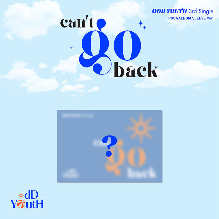 ODD YOUTH cant go back 3rd Single Album POCA SLEEVE Ver - main image