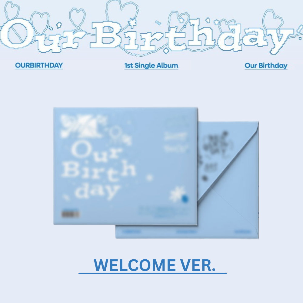 OURBIRTHDAY Our Birthday 1st Single Album Photobook Ver - WELCOME Ver - main image