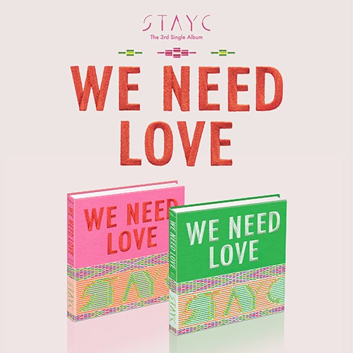 STAYC - WE NEED LOVE 3rd Single Album 2 Variations Version Main Image