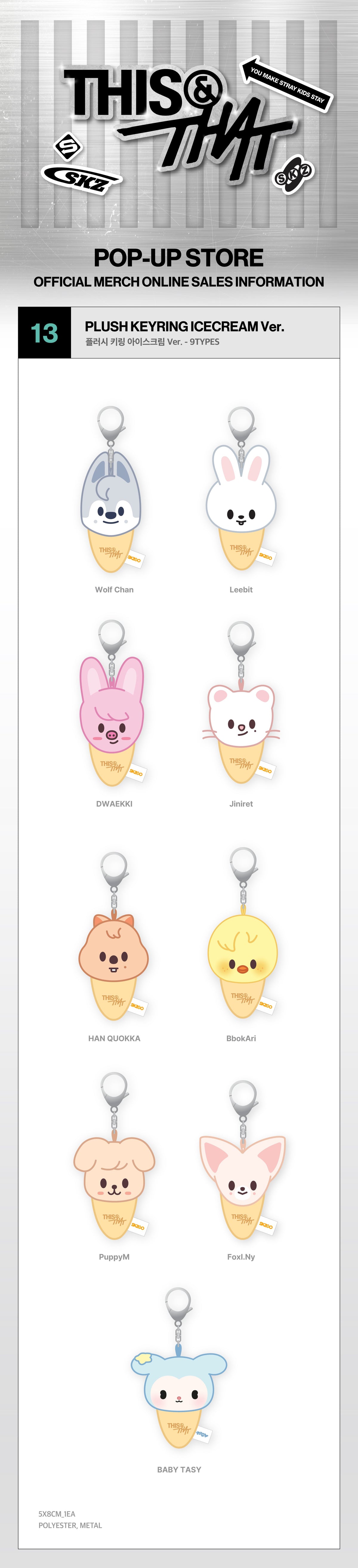 [PRE-ORDER] Stray Kids - Plush Keyring ICECREAM Ver. [THIS & THAT POP-UP Store Official MD] gallery image 1