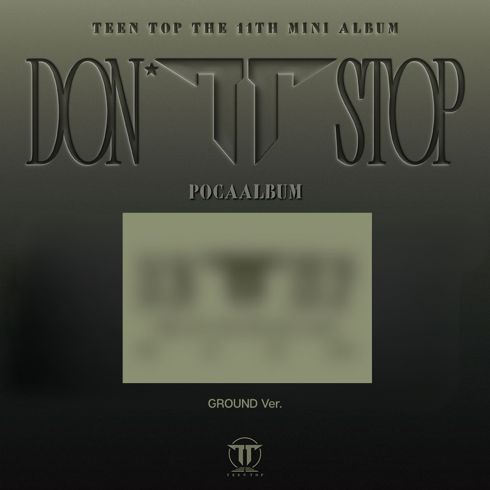 TEEN TOP DONT STOP 11th Mini Album POCA Ver - GROUND Ver - main image