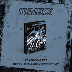 TUNEXX - SET BY US ONLY [1st Mini Album - Platform Ver.] - K PLACE