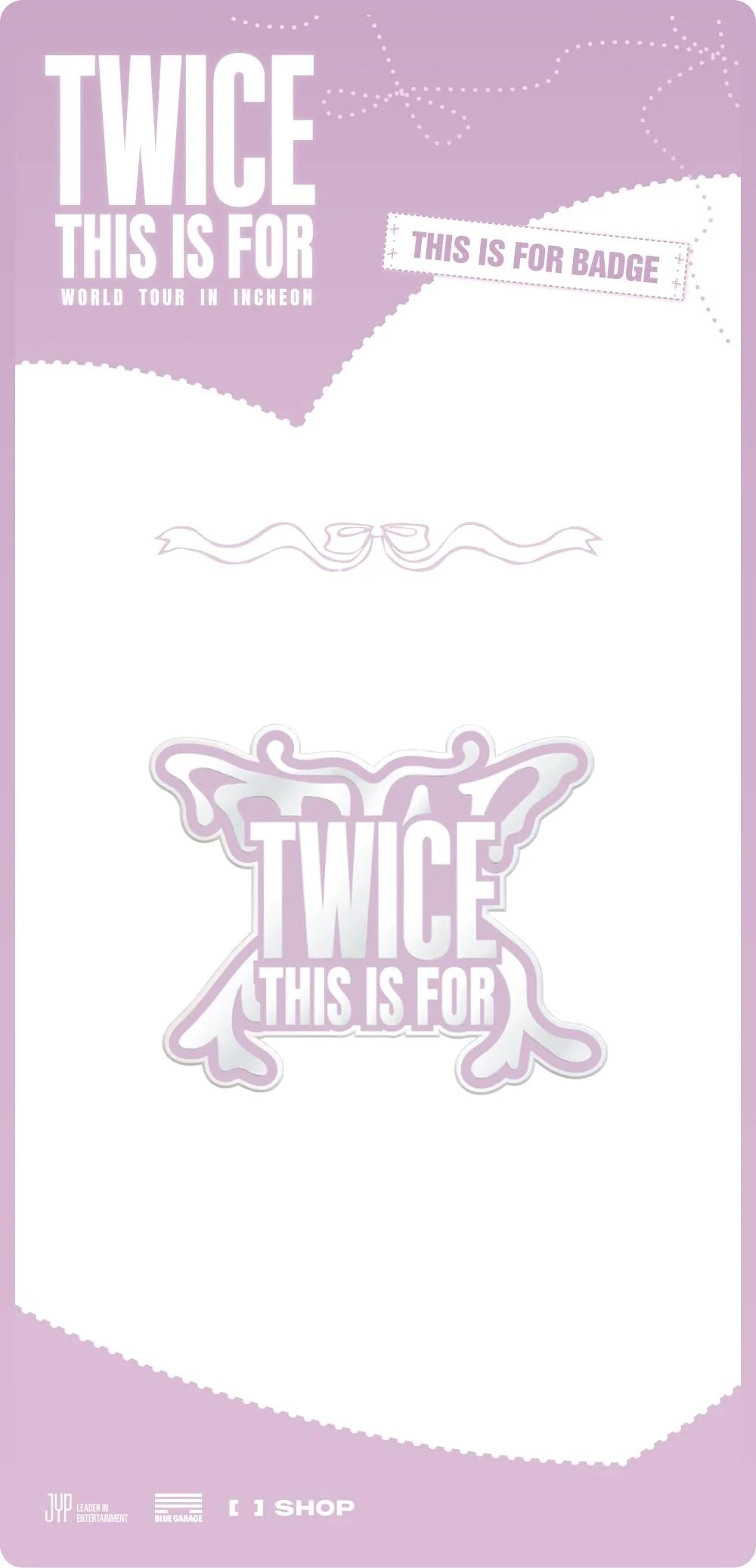 TWICE - This is For Badge ['THIS IS FOR' World Tour in
