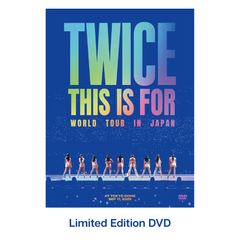 TWICEのCD＆DVD＆ライブDVD TWICE - THIS IS FOR [World Tour in Japan - Limited Edition DVD