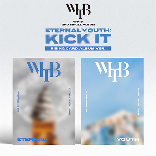 WHIB - Eternal Youth Kick It 2nd Single Album Rising version - 2 variations main image
