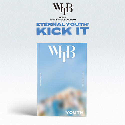 WHIB - Eternal Youth Kick It 2nd Single Album - Youth version main image