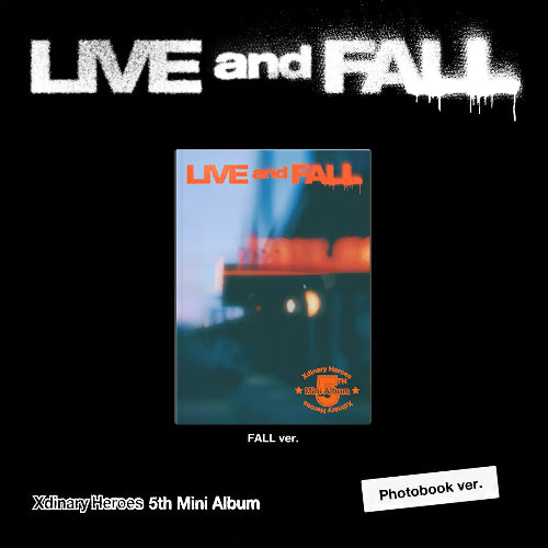 Xdinary Heroes - LIVE and FALL [5th Mini Album - Photobook Xdinary Heroes - LIVE and FALL [5th Mini Album - Photobook