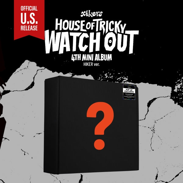 xikers HOUSE OF TRICKY WATCH OUT 4th Mini Album - POP-UP Exclusive version Hiker