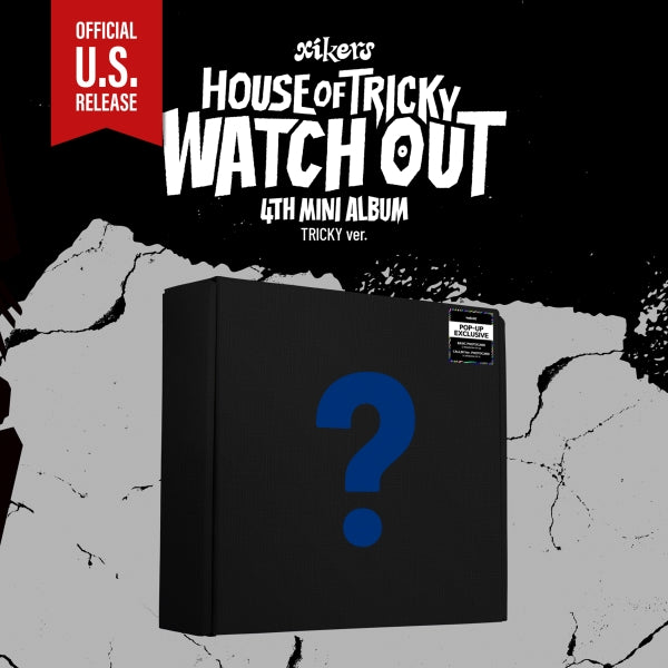 xikers HOUSE OF TRICKY WATCH OUT 4th Mini Album - POP-UP Exclusive version Tricky